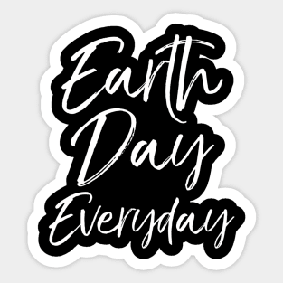 Earth Day Everyday For With Leggings Sticker